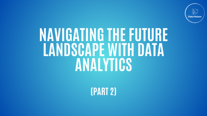 Navigating the Future Landscape with Data Analytics