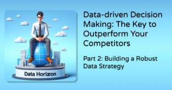 Data Strategy, Business Objectives, Informed Decision-making, Data Infrastructure, KPIs